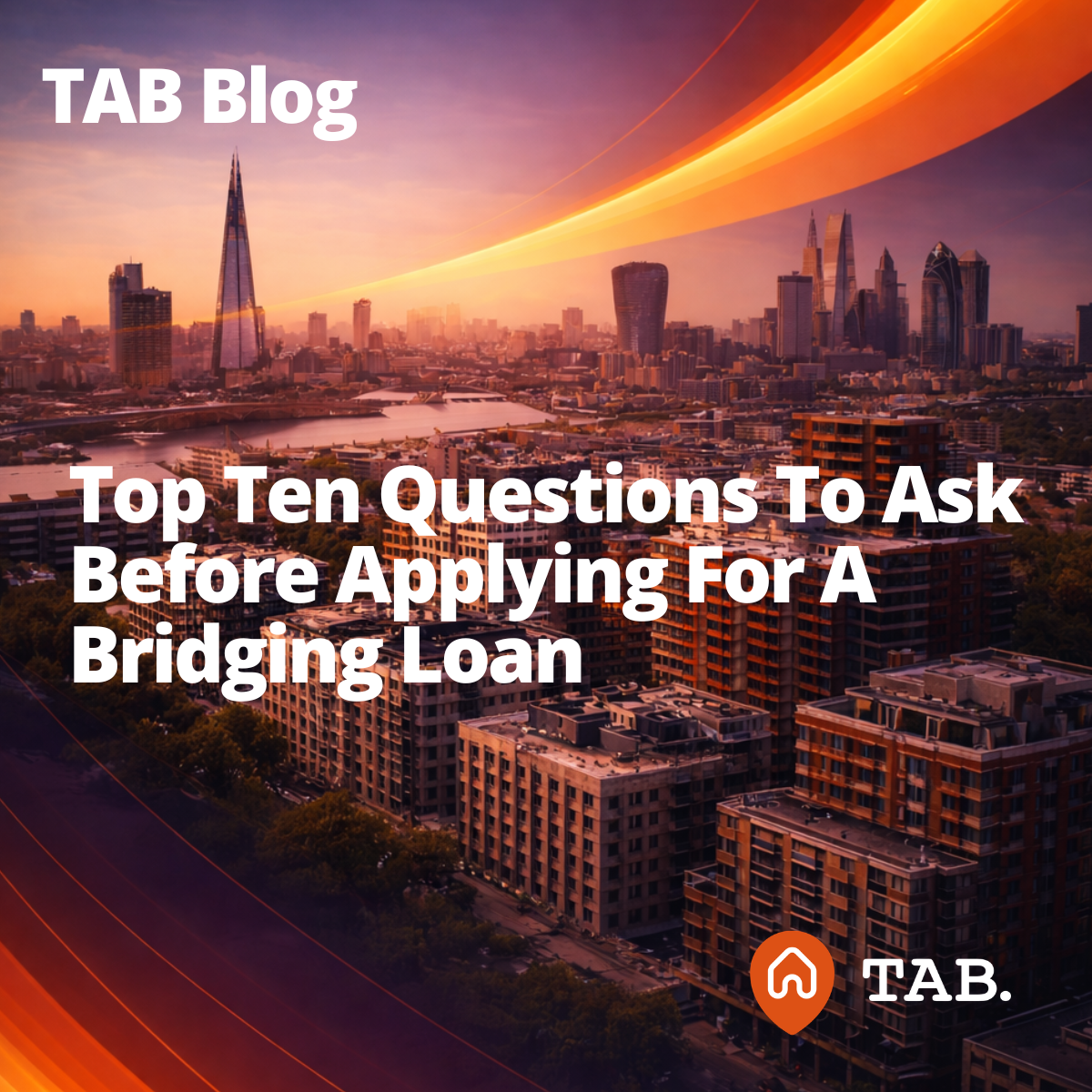 Top ten questions to ask before applying for a bridging loan