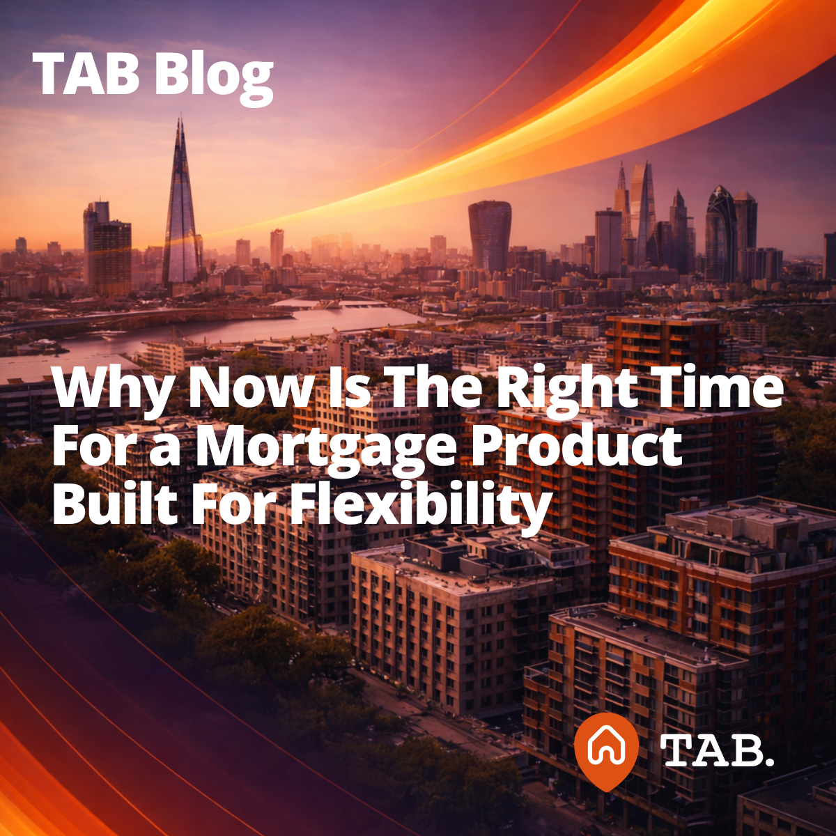 Why Now is the Right Time for a Mortgage Product Built for Flexibility